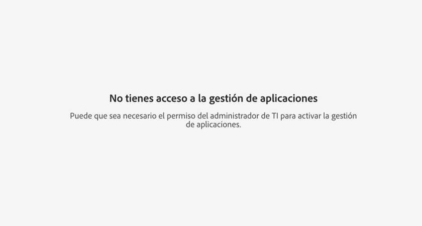 No tienes acceso a la gestión de aplicaciones Adobe