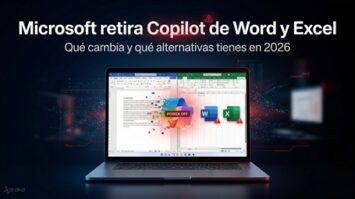 Microsoft retira Copilot de Word y Excel Que cambia y qué alternativas tienes en 2026